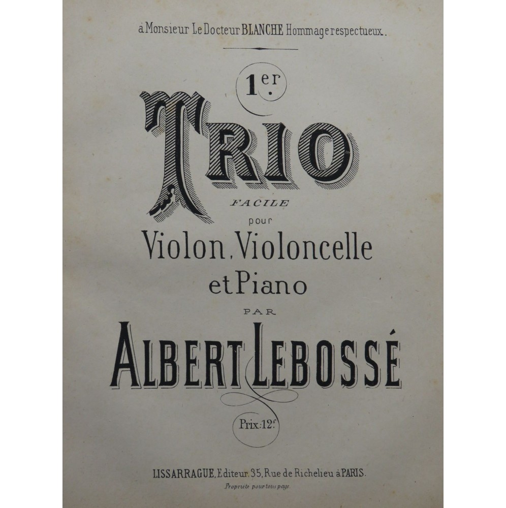 LEBOSSÉ Albert Trio No 1 Violon Violoncelle Piano ca1880