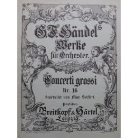 HAENDEL G. F. Concerto Grosso No 16 op 6 No 5 Orchestre 1905