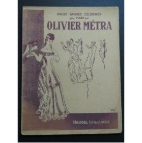 MÉTRA Olivier Douze Danses célèbres Piano 1934