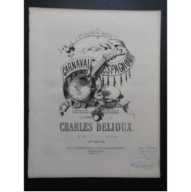DELIOUX Charles Carnaval Espagnol Piano 1856