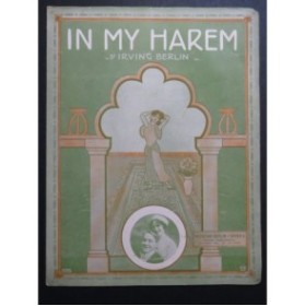 BERLIN Irving In My Harem Chant Piano 1913