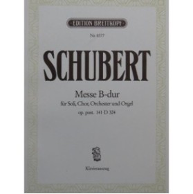 SCHUBERT Franz Messe B dur D 324 Chant Piano