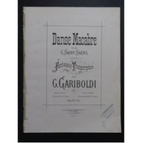 GARIBOLDI Giuseppe Danse Macabre C. Saint-Saëns Piano Violon 1878