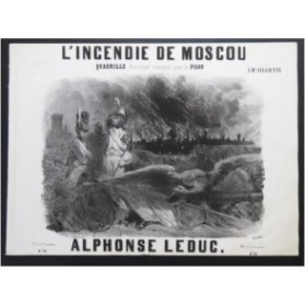 LEDUC Alphonse L'Incendie de Moscou Nanteuil Piano ca1846