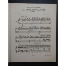 CURY Ernest La Cage Enchantée Piano ca1900