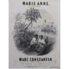 CONSTANTIN Marc Marie Anne Chanson Créole Chant Piano ca1840