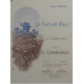 CHAMINADE Cécile Le Ciel est Bleu ! Chant Piano 1895