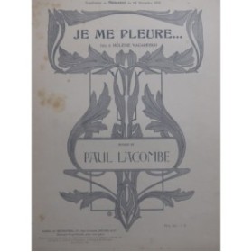 LACOMBE Paul Je me pleure Chant Piano 1912