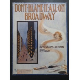 GRANT Bert Don't Blame It All On Broadway Chant Piano 1913