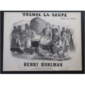 BOHLMAN Henri Trempe la soupe Piano ca1850