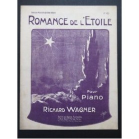 WAGNER Richard Romance de l'Etoile Piano 1913