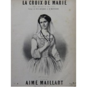 MAILLART Aimé La Croix de Marie No 9 Chant Piano 1852