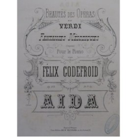 GODEFROID Félix Fantaisie sur Aida de Verdi Piano ca1872