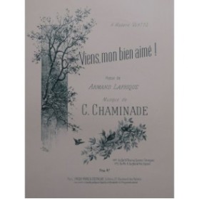 CHAMINADE Cécile Viens mon bien aimé ! Chant Piano 1893