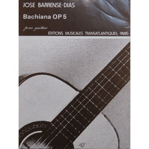 BARRENSE DIAS José Bachiana Op 5 Guitare 1981