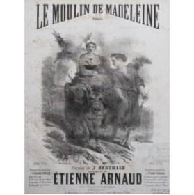 ARNAUD Étienne Le Moulin de Madeleine Nanteuil Chant Piano ca1860