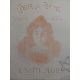 SATTELMAIR E. Coeur de Femme Piano 1902