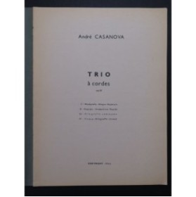 CASANOVA André Trio à cordes op 25 Violon Alto Violoncelle 1966
