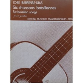 BARRENSE DIAS José Six Chansons Brésiliennes Guitare 1980