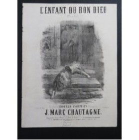 CHAUTAGNE J. Marc L'Enfant du Bon Dieu Nanteuil Chant Piano ca1850