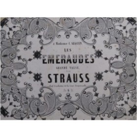 STRAUSS Johann Les Emeraudes Piano 1854