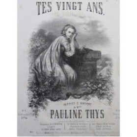 THYS Pauline Tes vingt ans Chant Piano ca1860