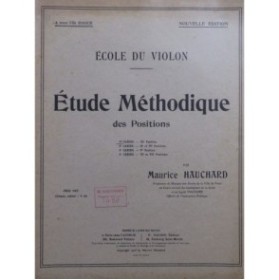 HAUCHARD Maurice Etude Méthodique des Positions 1er Cahier Violon 1925
