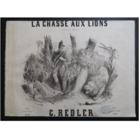 REDLER G. La chasse aux lions Piano ca1860