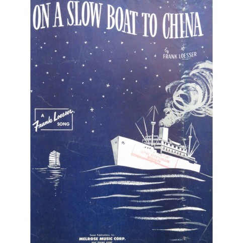 LOESSER Frank On a slow boat to china Chant Piano 1948