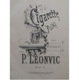 LÈONVIC P. Cigarette Piano ca1890