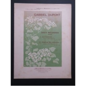 DUPONT Gabriel Chanson des noisettes Chant Piano 1909
