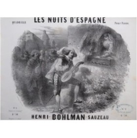 BOHLMAN SAUZEAU Henri Les Nuits d'Espagne Piano ca1850