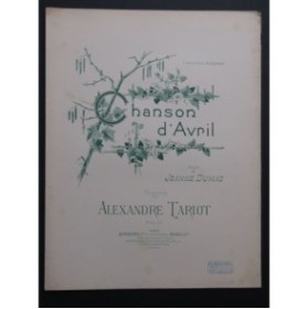 TARIOT Alexandre Chanson d'Avril Chant Piano 1897