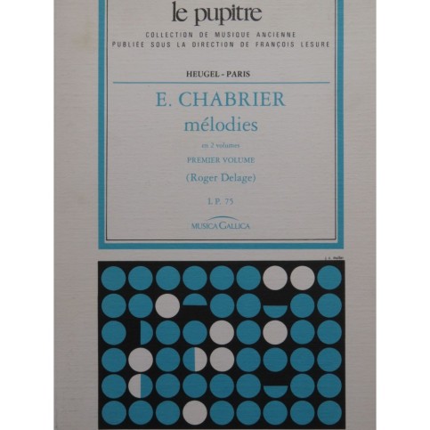 CHABRIER Emmanuel Mélodies 1er Vol 14 pièces Chant Piano 1995