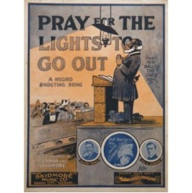 SKIDMORE Will E. Pray for the Lights to Go Out Chant Piano 1916