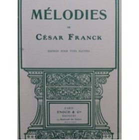 FRANCK César Mélodies 11 pièces Chant Piano