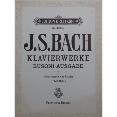 BACH J. S. BUSONI Klavierwerke Band II Piano