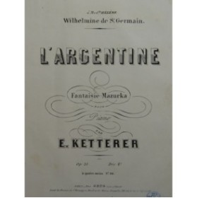 KETTERER Eugène L'Argentine Piano ca1860