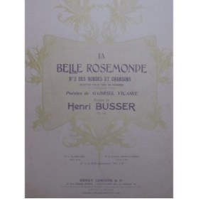 BUSSER Henri La Belle Rosemonde Chant Piano 1900