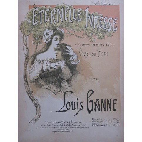 GANNE Louis Éternelle Ivresse Piano 1899