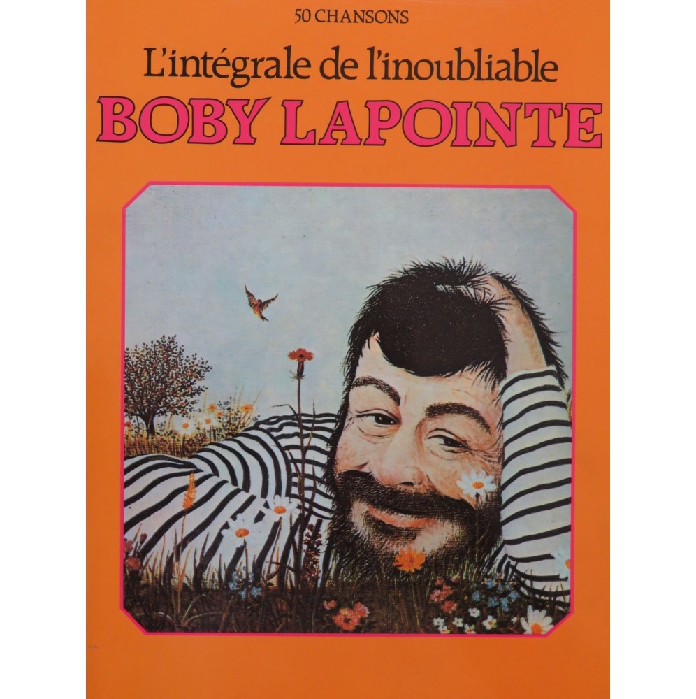 L'Intégrale de l'inoubliable Boby Lapointe 50 Pièces Chant Piano 2002