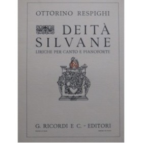 RESPIGHI Ottorino Egle Deita Silvane Chant Piano