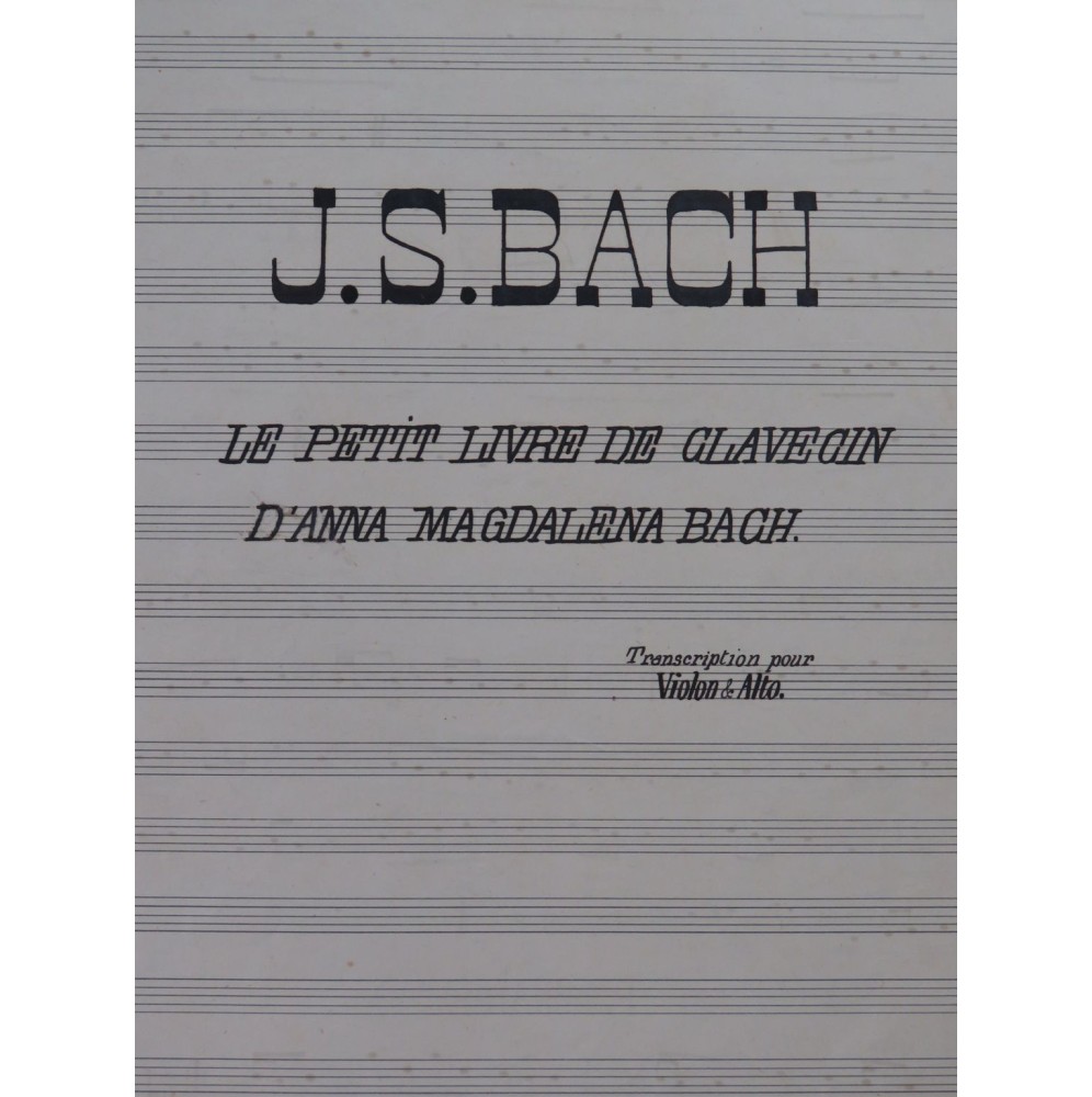 BACH J. S. Le Petit Livre d'Anna Magdalena Bach Violon Alto ca1910