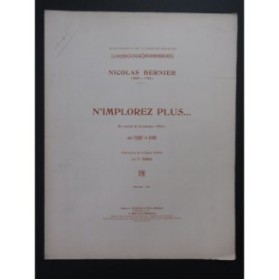 BERNIER Nicolas N'implorez plus Chant Piano 1912