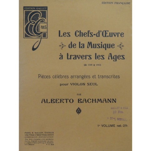 BACHMANN Alberto Pièces Célèbres 1er Volume Violon seul