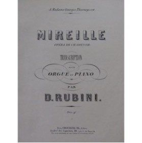 GOUNOD Charles Mireille Transcription Orgue Piano ca1900