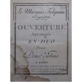 BRUNI A. B. Le Marquis Tulipano Ouverture 2 Violons ca1790
