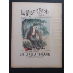 GLANOL Georges La Musette Brisée Chant Piano ca1890