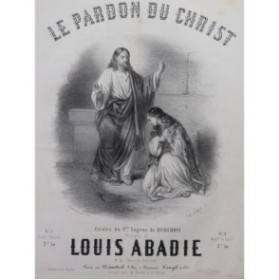 ABADIE Louis Le Pardon du Christ Chant Piano ca1850