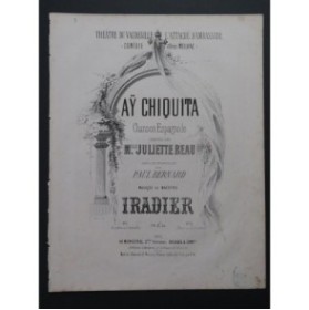 IRADIER Sébastiàn Aÿ Chiquita Chant Piano ca1860